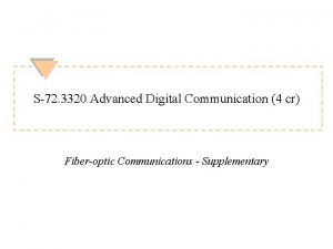 S72 3320 Advanced Digital Communication 4 cr Fiberoptic