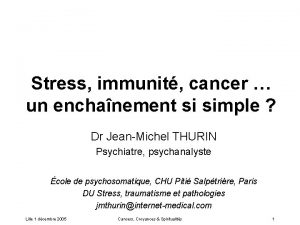 Stress immunit cancer un enchanement si simple Dr