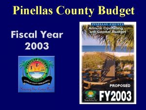 Pinellas County Budget Fiscal Year 2003 PROPOSED Parks