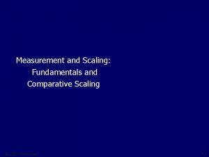 Measurement and Scaling Fundamentals and Comparative Scaling 2007