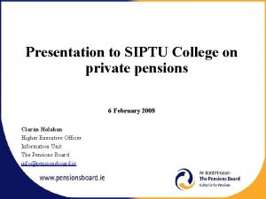 Presentation to SIPTU College on private pensions 6