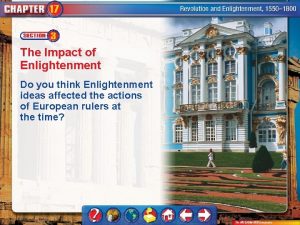 The Impact of Enlightenment Do you think Enlightenment