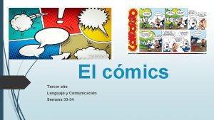 El cmics Tercer ao Lenguaje y Comunicacin Semana