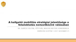 A hallgati mobilits stratgiai jelentsge a felsoktats nemzetkziv