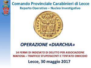 Comando Provinciale Carabinieri di Lecce Reparto Operativo Nucleo