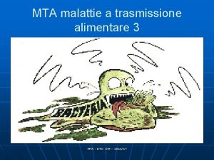 MTA malattie a trasmissione alimentare 3 MTA BTS