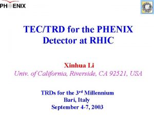 TECTRD for the PHENIX Detector at RHIC Xinhua