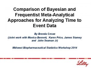 Comparison of Bayesian and Frequentist MetaAnalytical Approaches for