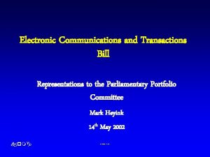 Electronic Communications and Transactions Bill Representations to the