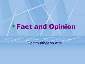 Fact and Opinion Communication Arts Teachers Page Content