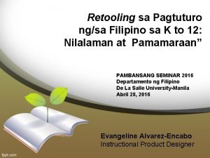 Retooling sa Pagtuturo ngsa Filipino sa K to