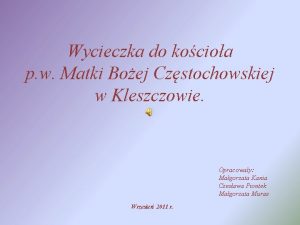 Wycieczka do kocioa p w Matki Boej Czstochowskiej