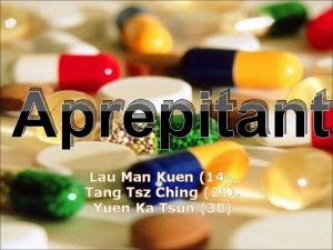 Aprepitant Lau Man Kuen 14 Tang Tsz Ching