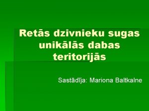 Rets dzivnieku sugas unikls dabas teritorijs Sastdja Mariona