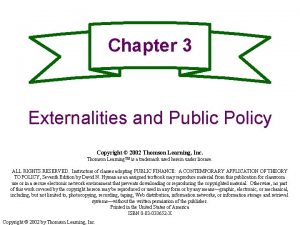 Chapter 3 Externalities and Public Policy Copyright 2002
