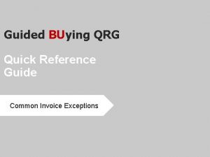 Guided BUying QRG Quick Reference Guide Common Invoice