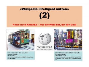 Wikipedia intelligent nutzen 2 Reise nach Amerika wer
