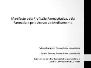 Manifesto pela Profisso Farmacutica pela Farmcia e pelo