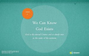 Lesson 3 We Can Know God Exists God
