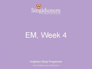 Anglistics Study Programme EM Week 4 Anglistics Study