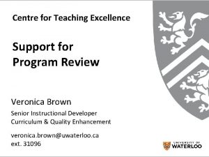 Centre for Teaching Excellence Support for Program Review