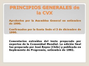 PRINCIPIOS GENERALES de la CVX Aprobados por la