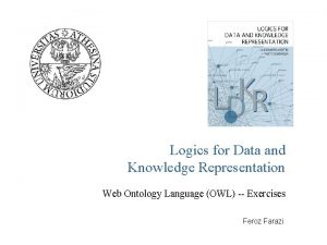 Logics for Data and Knowledge Representation Web Ontology