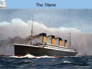 The Titanic Encyclopdia Britannica The Titanic was the