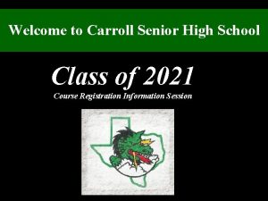 Welcome to Carroll Senior High School Class of