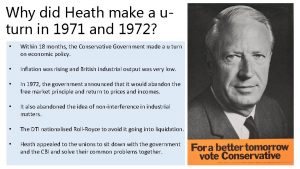 Why did Heath make a uturn in 1971