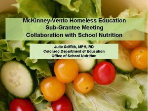 Mc KinneyVento Homeless Education SubGrantee Meeting Collaboration with