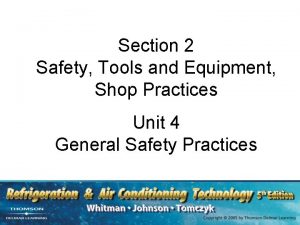 Section 2 Safety Tools and Equipment Shop Practices