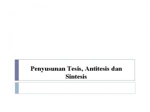 Contoh tesis antitesis sintesis