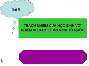 Bi 9 TRCH NHIM CA HC SINH VI