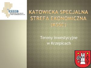 Tereny inwestycyjne w Krzepicach Po kilku latach merytorycznych