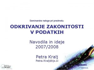 Seminarske naloge pri predmetu ODKRIVANJE ZAKONITOSTI V PODATKIH