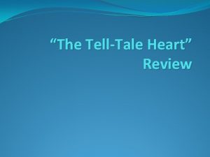 The TellTale Heart Review What sort of prediction