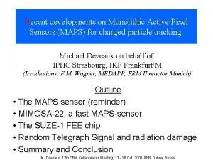 Recent developments on Monolithic Active Pixel Sensors MAPS