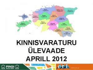 KINNISVARATURU LEVAADE APRILL 2012 Indeksi muutused vrreldes kaalutud