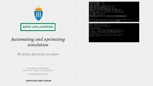 Automating and optimizing simulation Mr rjan Alexander Jacobsen