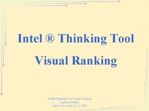 Intel Thinking Tool Visual Ranking Intel Thinking Tool
