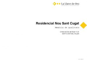 Residencial Nou Sant Cugat Memria de qualitats C