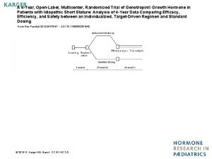 A 4 Year OpenLabel Multicenter Randomized Trial of