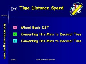 Time Distance Speed www mathsrevision com N 5