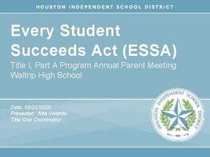 Every Student Succeeds Act ESSA Title I Part