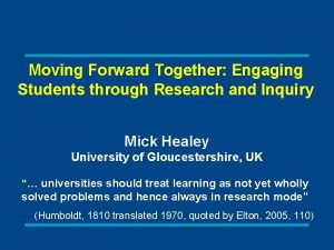 Moving Forward Together Engaging Students through Research and