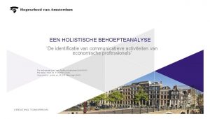 EEN HOLISTISCHE BEHOEFTEANALYSE De identificatie van communicatieve activiteiten