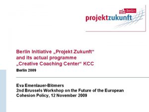 Berlin Initiative Projekt Zukunft and its actual programme