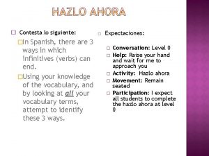 Contesta lo siguiente Spanish there are 3 ways