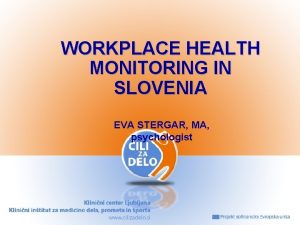 naslovnica WORKPLACE HEALTH MONITORING IN SLOVENIA EVA STERGAR
